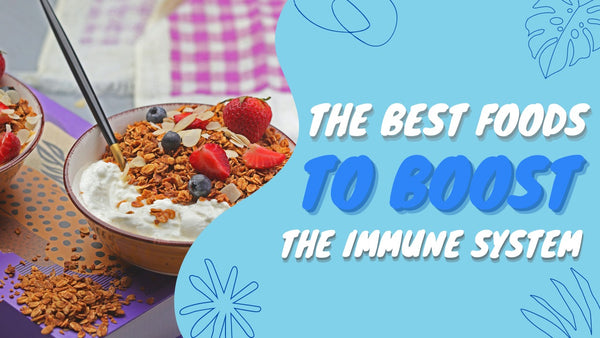 THE BEST FOODS TO BOOST THE IMMUNE SYSTEM
